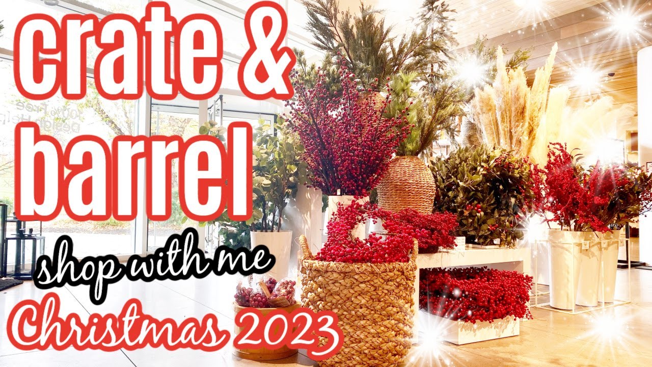 What's New at Crate & Barrel for Christmas 2023! Shop with me for Christmas Decor at Crate & Barrel