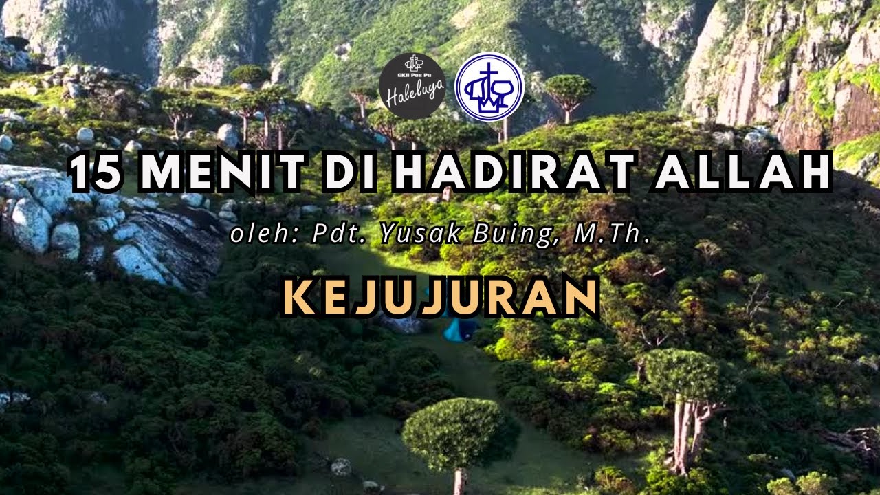 15 Menit di Hadirat Allah | Kejujuran | 10 Februari 2026 | Renungan Doa