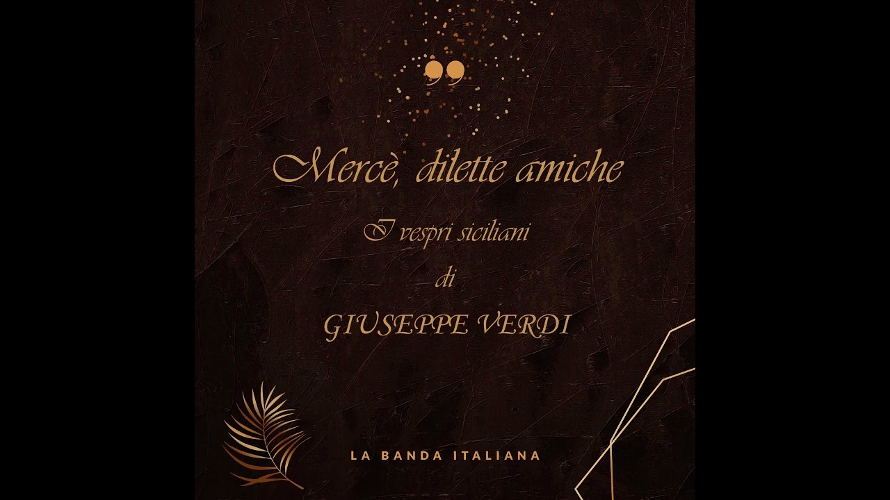 Flicornino Enzo Cozza - Mercè, dilette amiche da I vespri siciliani di Giuseppe Verdi