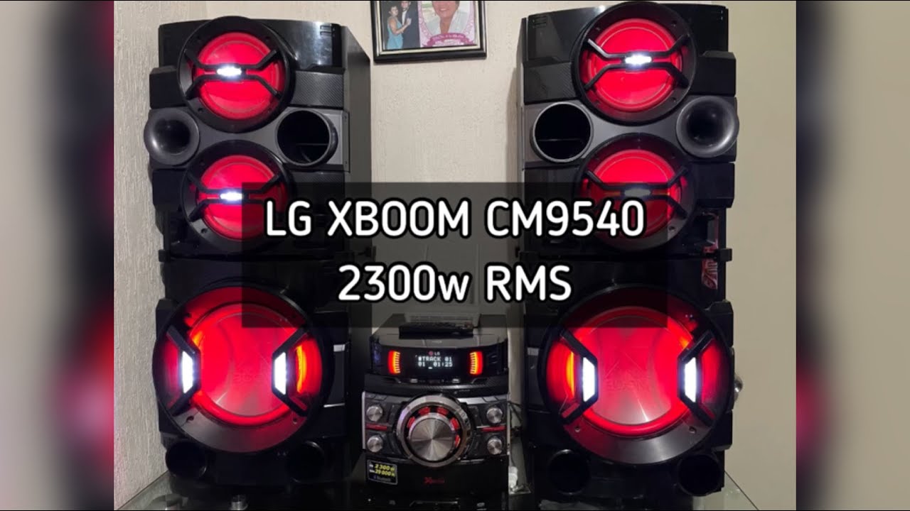 LG XBOOM CM9540 (29,000W PMPO 2300W RMS) •prueba 2022•