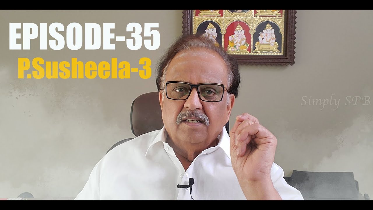 Simply SPB Episode -35 (P. Susheela-3) (Tamil)