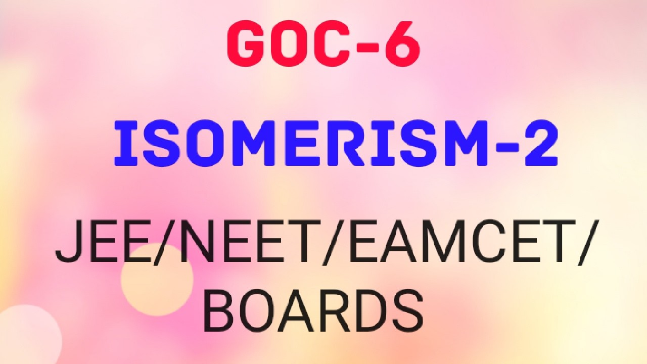 Isomerism-2 in Telugu #gocintelugu #neettelugu #jeetelugu #organichemistrytelugu #vedantutelugu