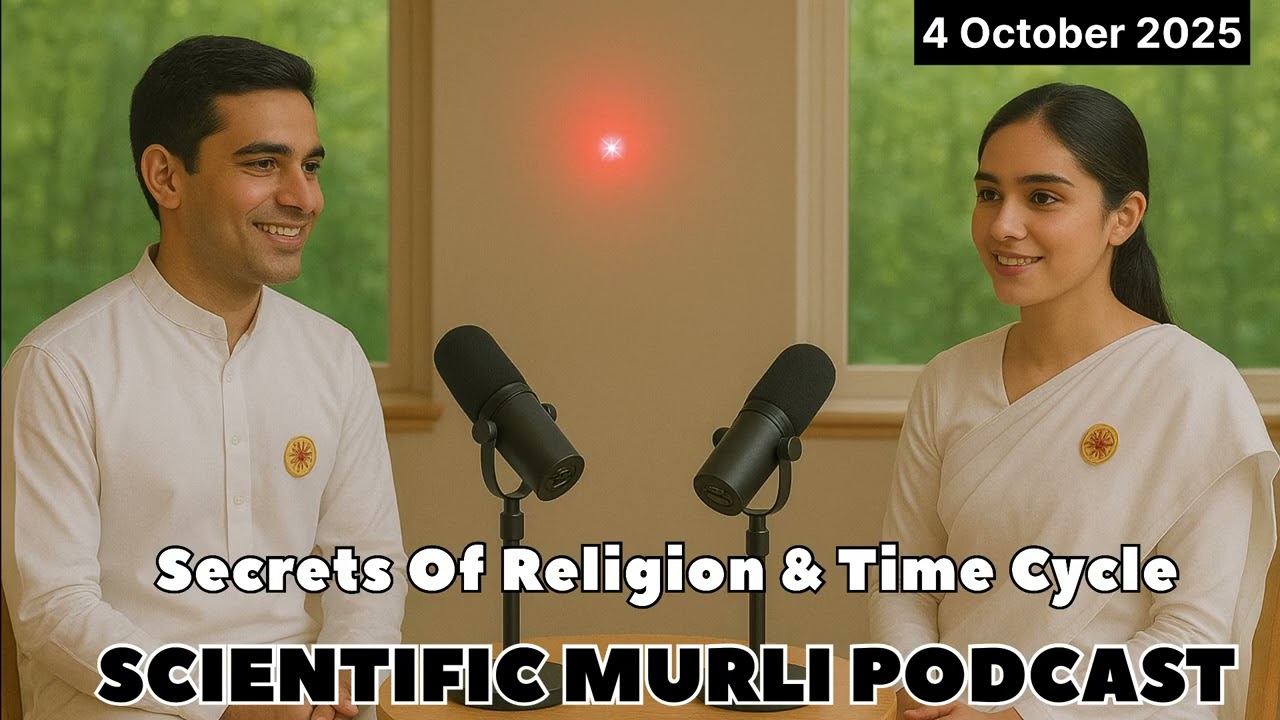 Scientific Murli Podcast | Power of Meditation Explained | Brahma Kumaris
