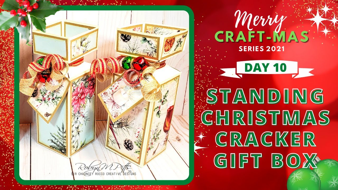 DAY 10 | Standing Christmas Cracker Gift Box Tutorial | MERRY CRAFT-MAS SERIES