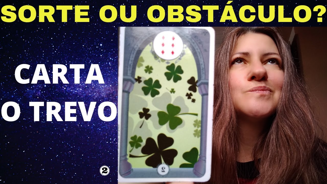 CARTA DO TREVO SORTE, SURPRESA OU OBSTÁCULOS? BARALHO CIGANO SIGNIFICADO DAS CARTAS