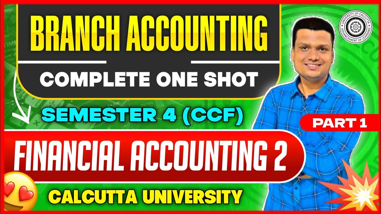 Ep-2|Branch Accounting | FA II One shot | Part -1| Bcom Semester -4 | Calcutta University 