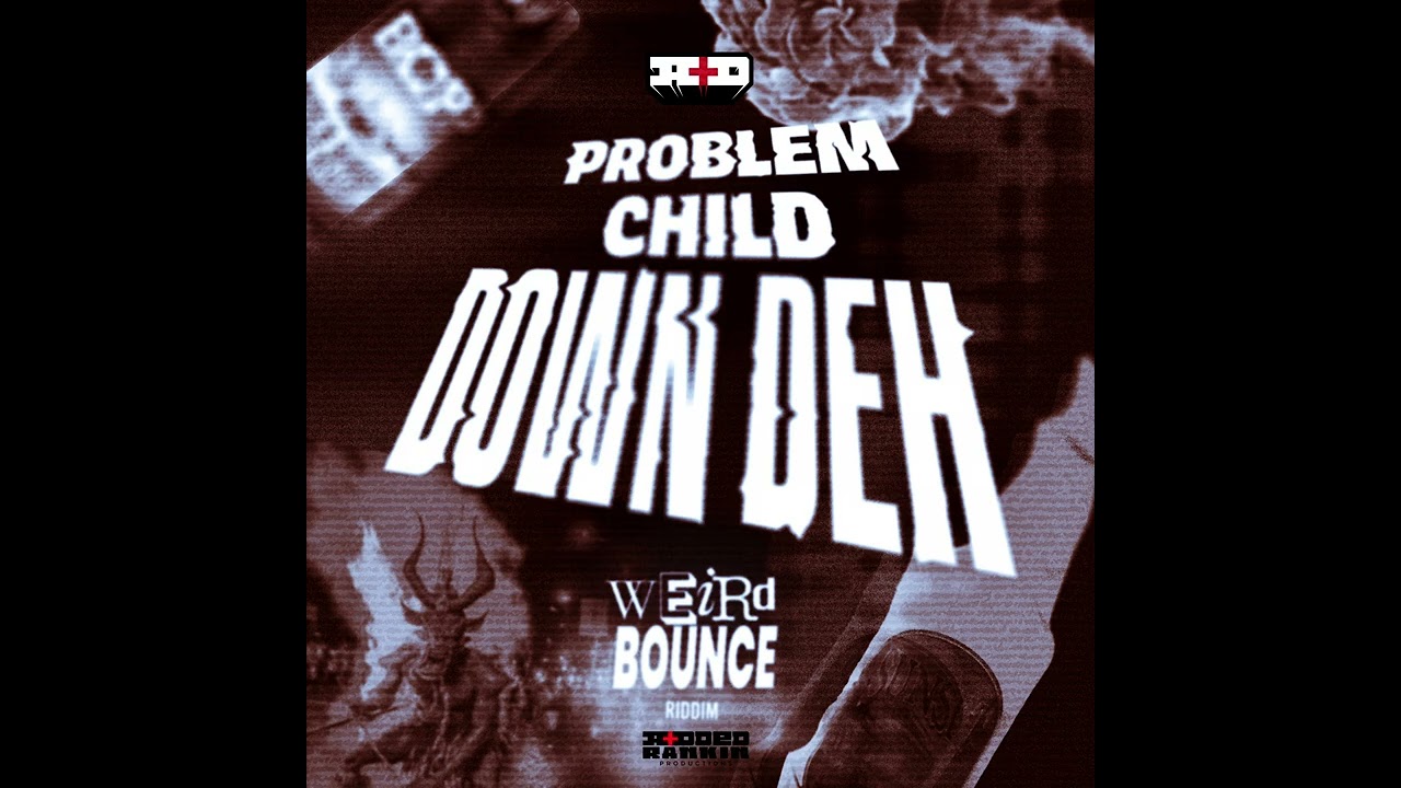 Problem Child - Down Deh (Weird Bounce Riddim) | 2024 Soca