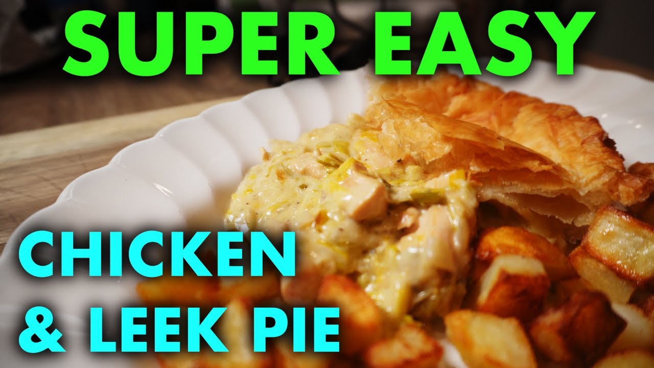 Chicken & Leek Pie Without The Drama!