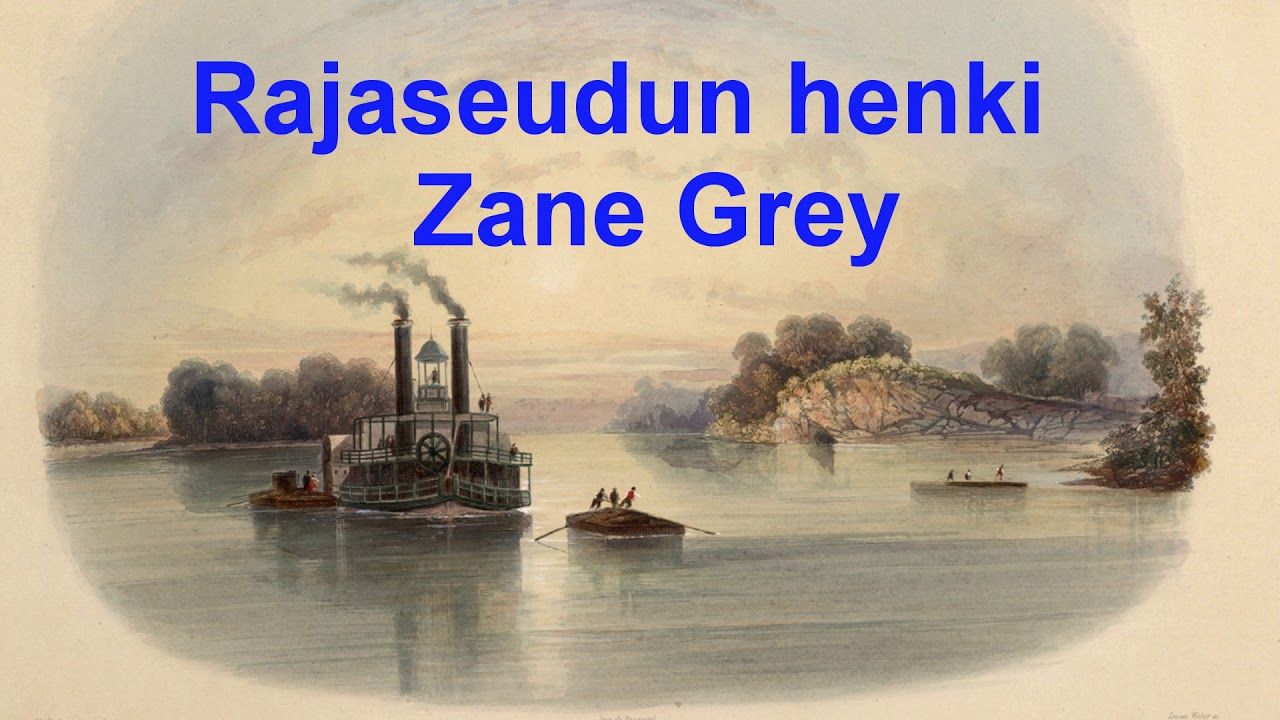 Äänikirja: Rajaseudun henki, Zane Grey