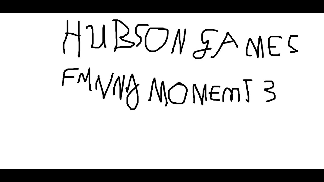 HUBSON GAMES | FUNNY MOMENTS 3