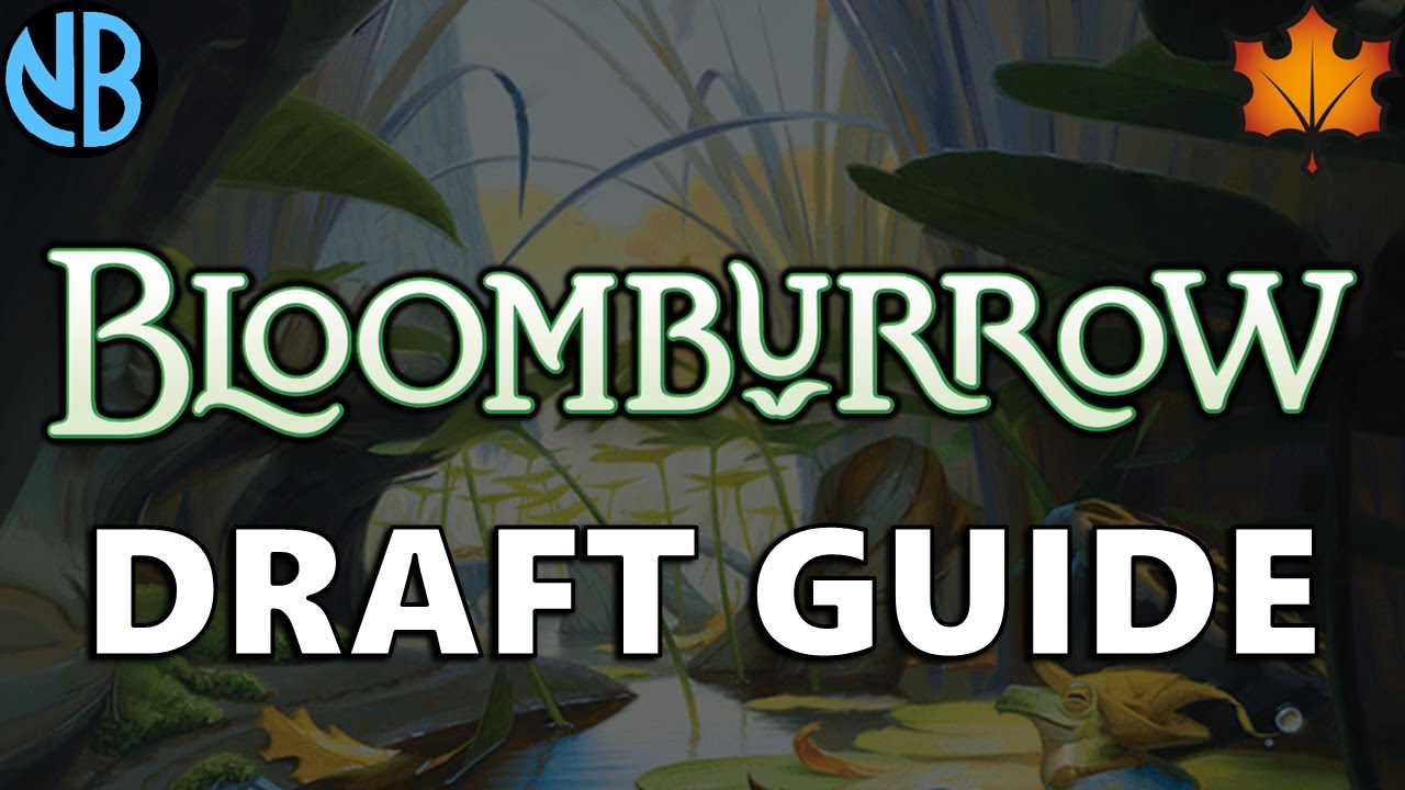 BLOOMBURROW DRAFT GUIDE!!! Top Commons, Color Rankings, Archetype Overviews, and MORE!!!