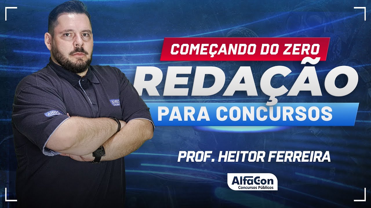REDAÇÃO PARA CONCURSOS 2024 - Aula 2/2 - AlfaCon