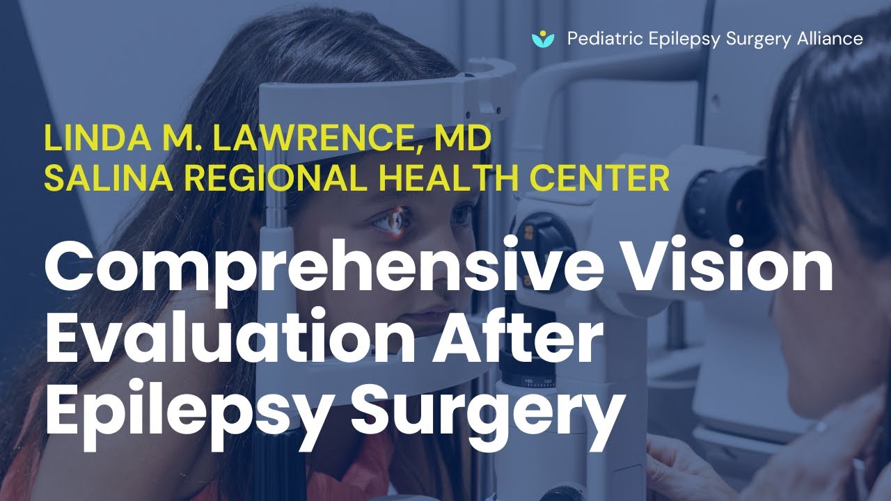 Comprehensive Vision Evaluation After Epilepsy Surgery