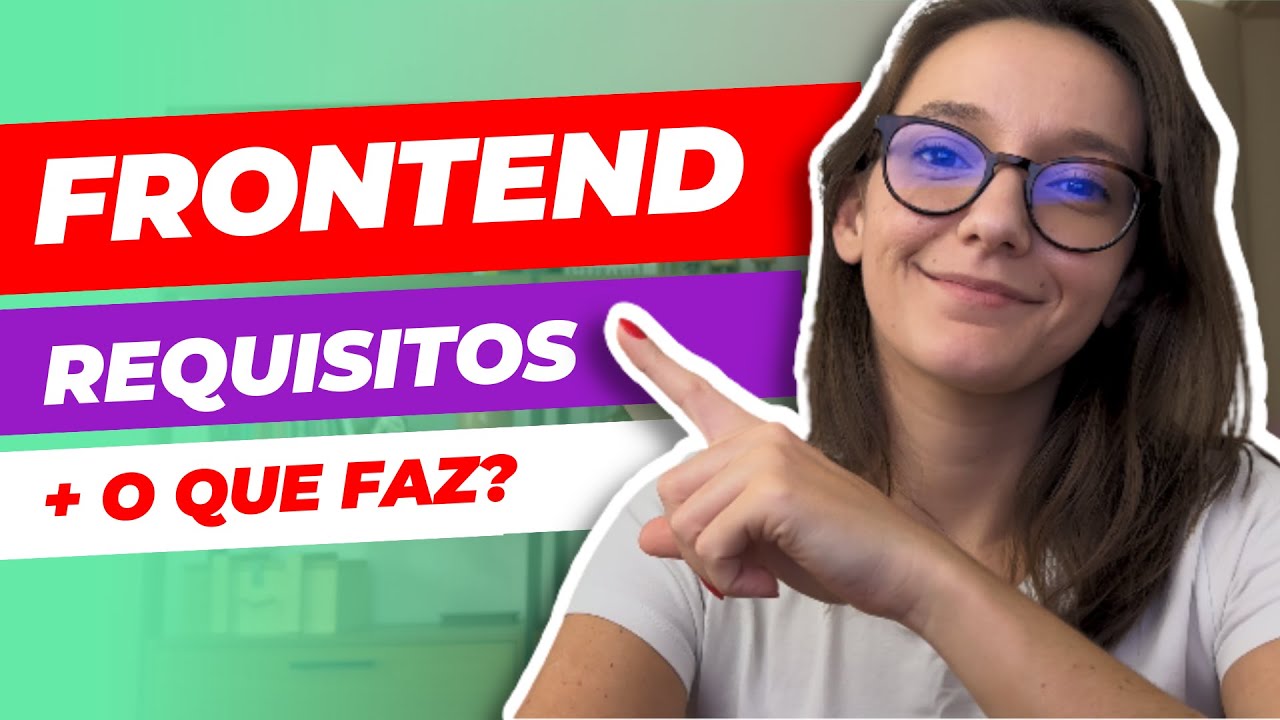 O que eu preciso para ser um Dev Frontend? [Requisitos]