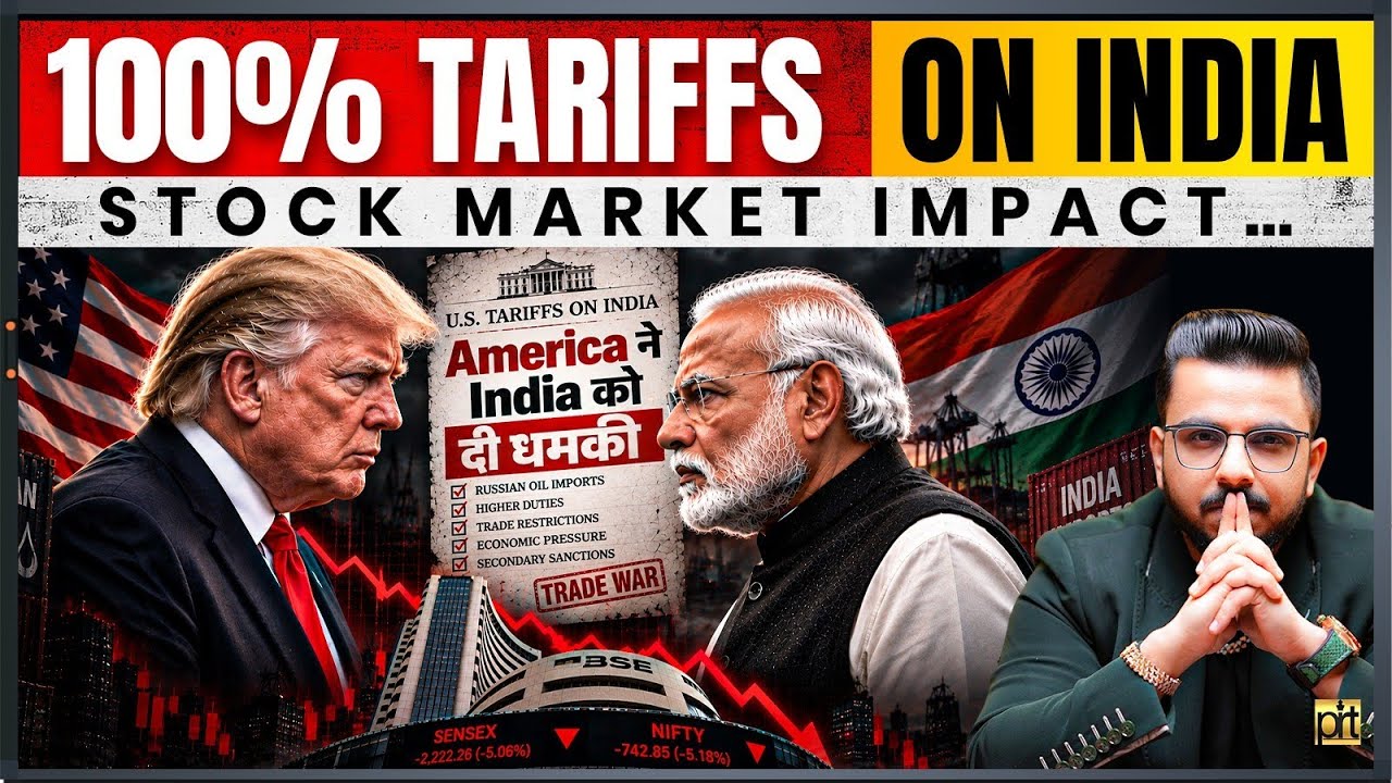 100% Tariffs on India 🇮🇳 | Stock Market Impact...