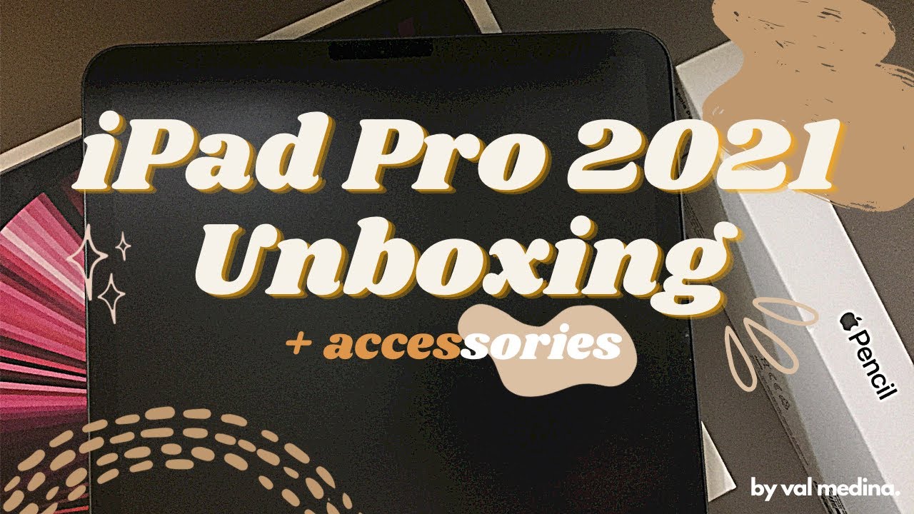 Unboxing my iPad Pro 2021! (philippines) | val medina.