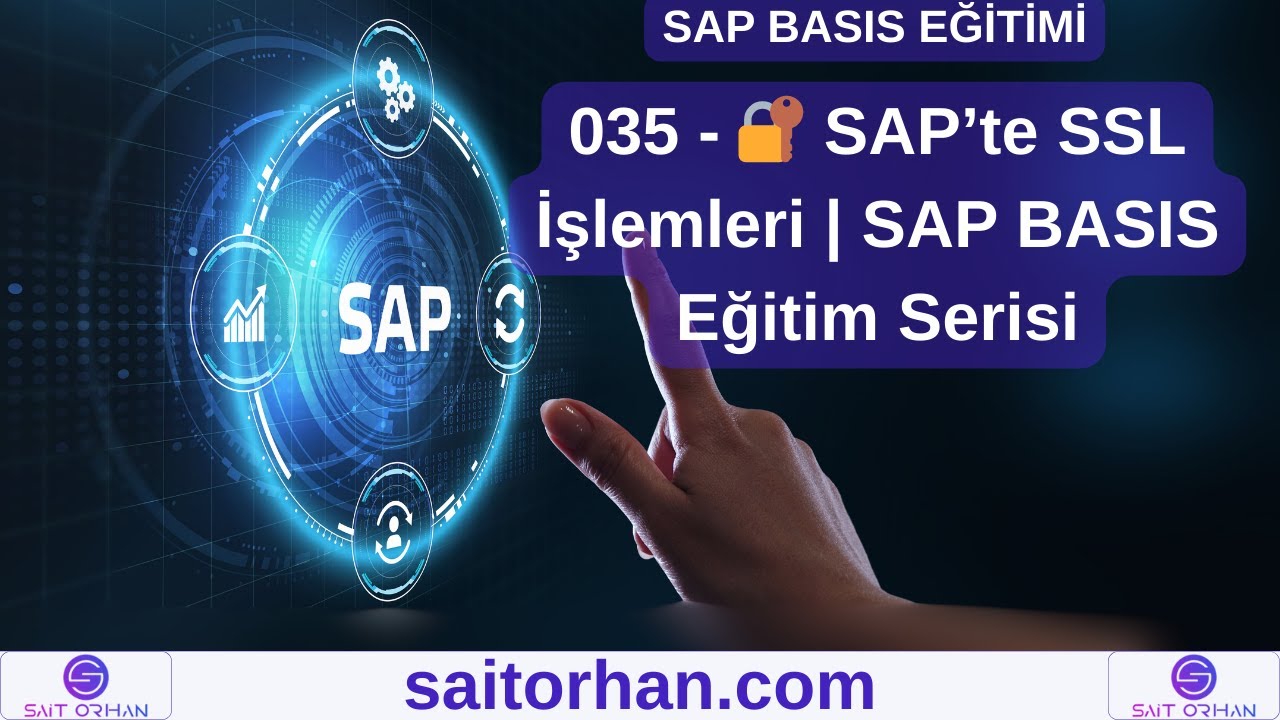035 - 🔐 SAP’te SSL İşlemleri | SAP BASIS Eğitim Serisi