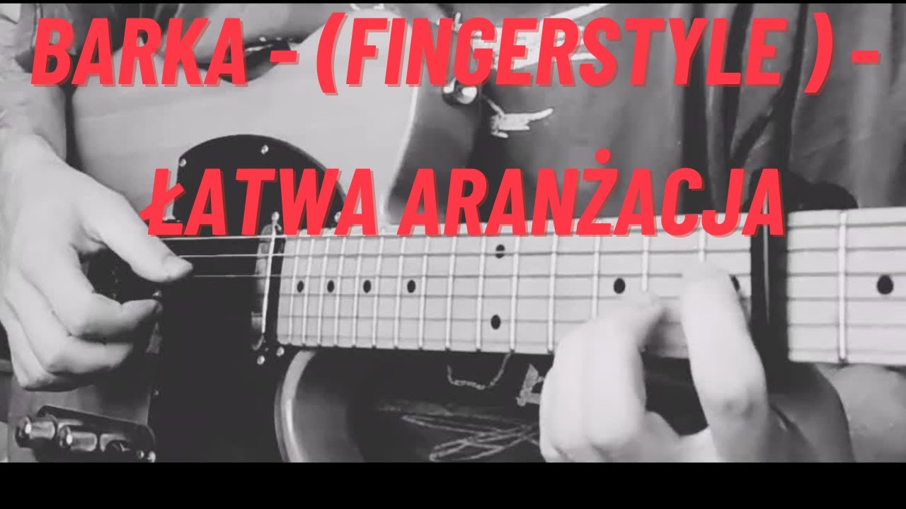 Barka | Łatwe opracowanie na gitarę
