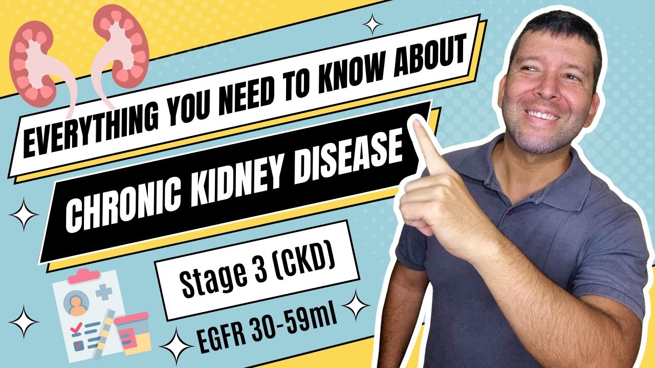 Chronic Kidney Disease Stage 3 (CKD)