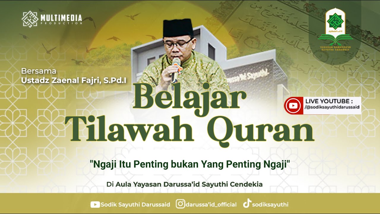 BELAJAR TILAWAH QUR'AN ( YDSC ) | USTADZ ZAINAL FAJRI, S.Pd.I