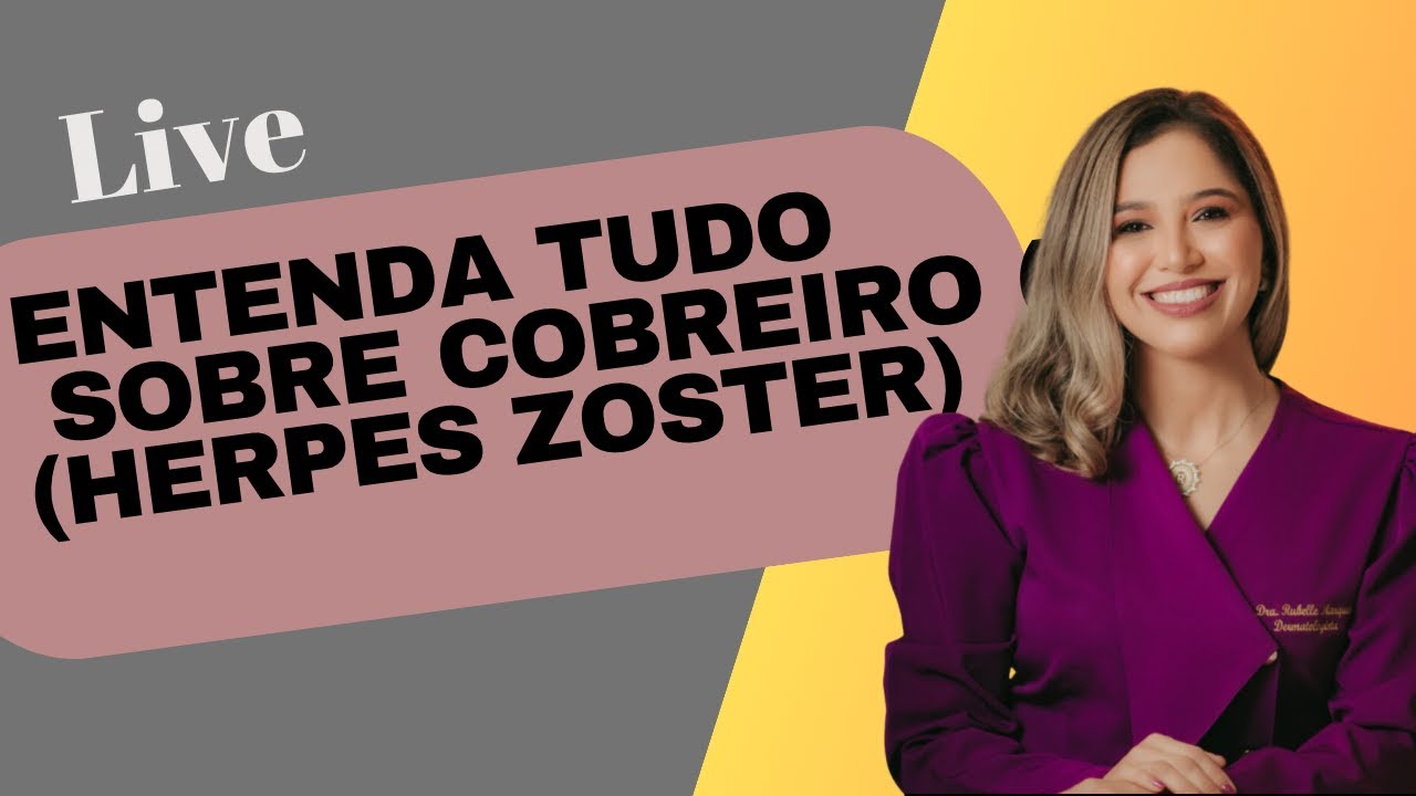 HERPES ZÓSTER (COBREIRO) MITOS E VERDADES