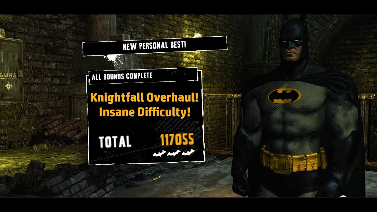 Knightfall Overhaul - 117,000 Points - Sewerbat - Arkham Asylum