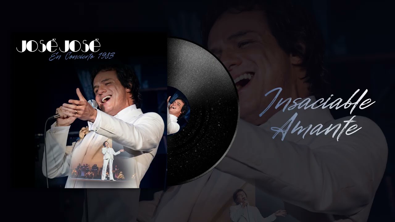 José José - Insaciable Amante (en vivo 1983)