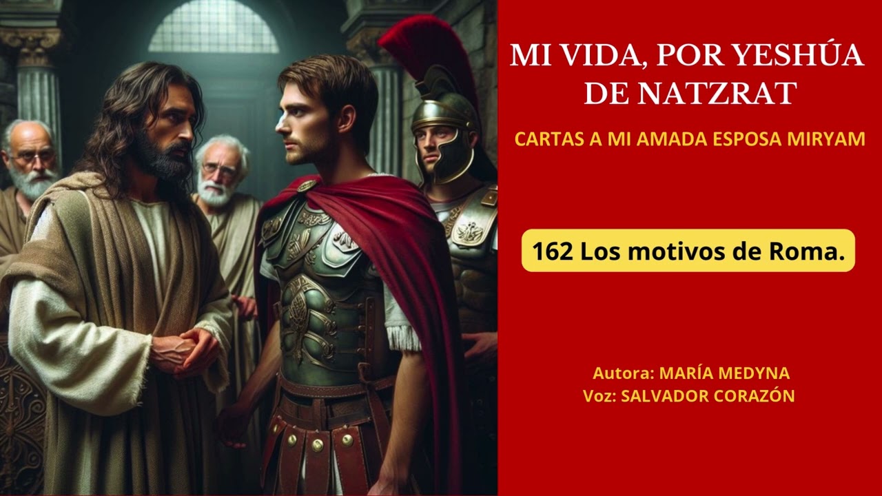 Audio. Capítulo 162. Los motivos de Roma