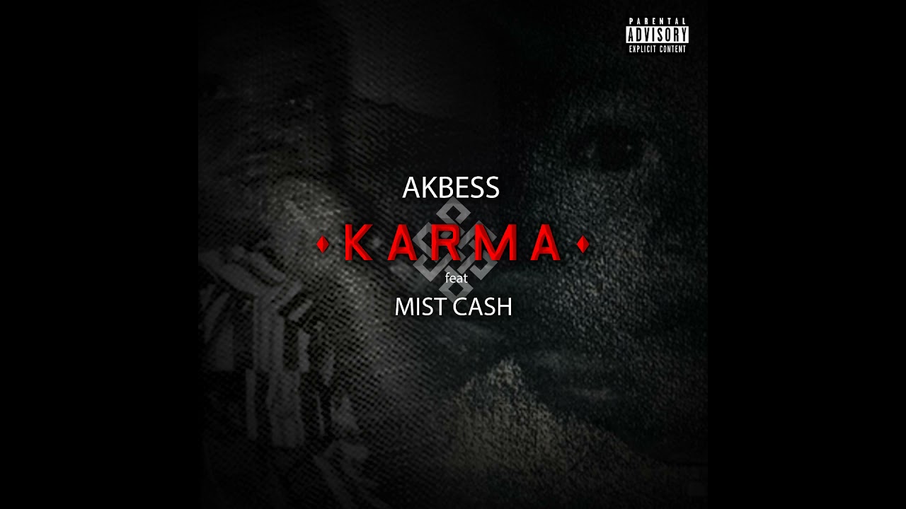 Akbess - KARMA ft. Mist Cash  (Audio Officiel)
