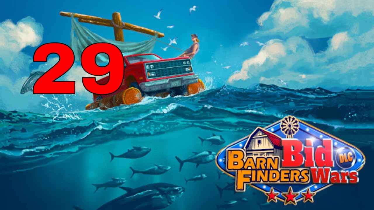 The End - Barn Finders ( Bid Wars DLC )Part 29