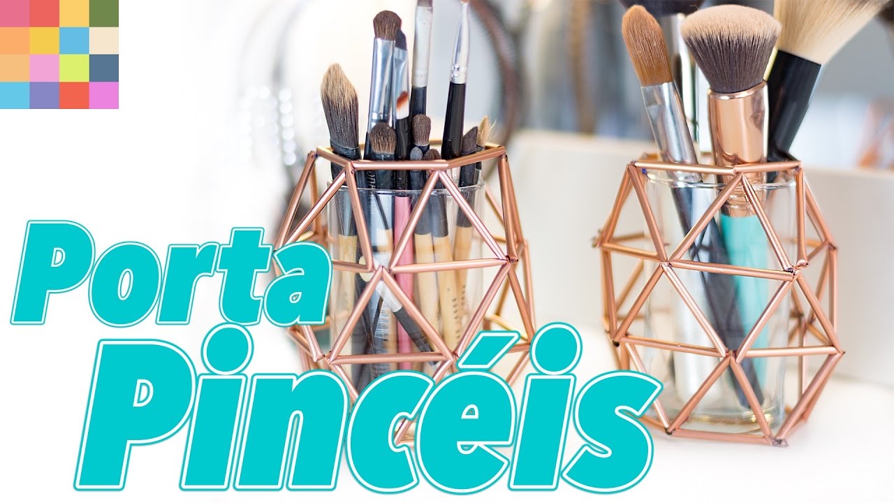 DIY - Porta Pincéis para decorar e organizar a penteadeira