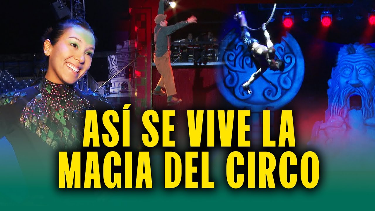 ¡Vamos al circo! Acrobacias impresionantes y bastante diversión con shows mágicos para los pequeños