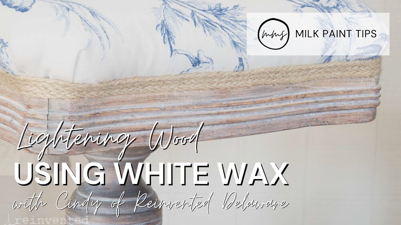 Lightening Wood using White Wax | Miss Mustard Seed's Milk Paint