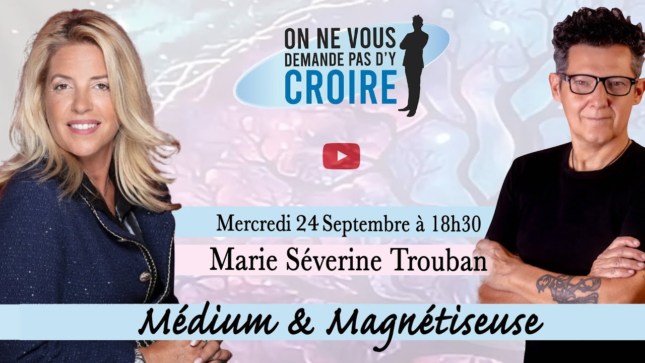 MARIE-SEVERINE TROUBAN : Médium & Magnétiseuse