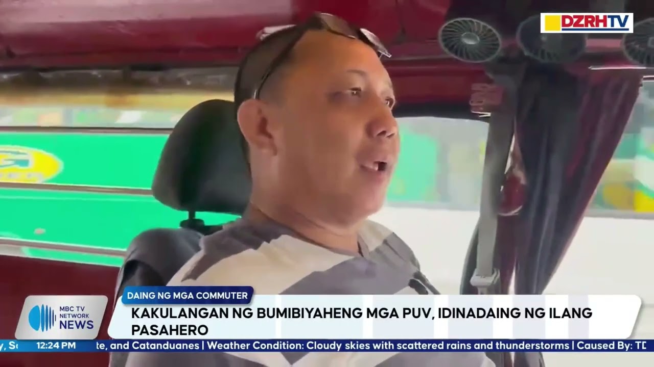 KAKULANGAN NG BUMIBIYAHENG MGA PUV, IDINADAING NG ILANG PASAHERO