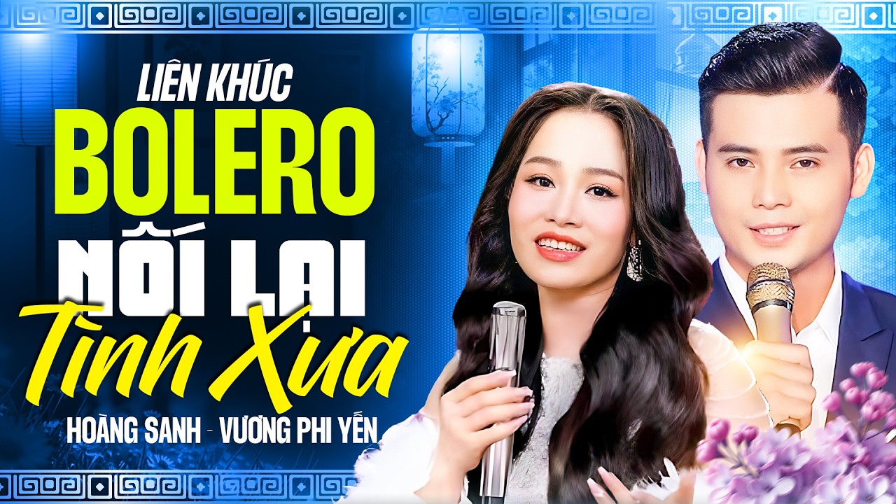 2 Giọng Ca Ngọt Ngào Đốn Tim Triệu Khán Giả | LK Nối Lại Tình Xưa - Hoàng Sanh ft Vương Phi Yến
