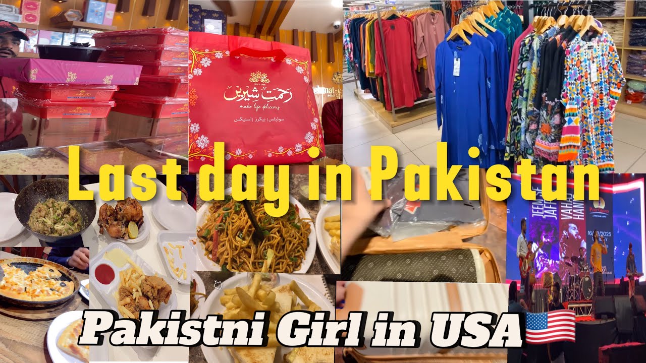Pakistni girl in USA 🇺🇸 || My last day in Pakistan 🇵🇰|| family time || Fun, Shopping,Dinner#foryou
