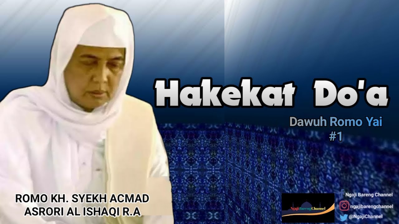 HAKEKAT DO'A - Pengajian KH. Ahmad Asrori Al-ishaqi