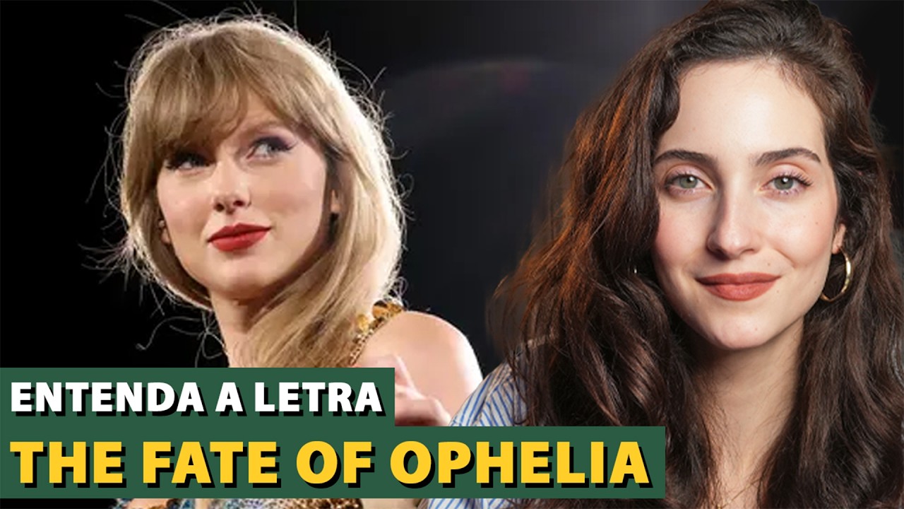 Entenda a letra de THE FATE OF OPHELIA da TAYLOR SWIFT