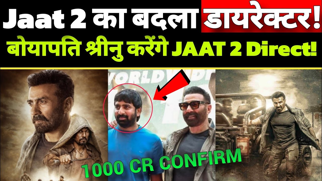Jaat 2 Director Changed 🤯 Now This Director Will Take Charge | Jaat 2 Update
