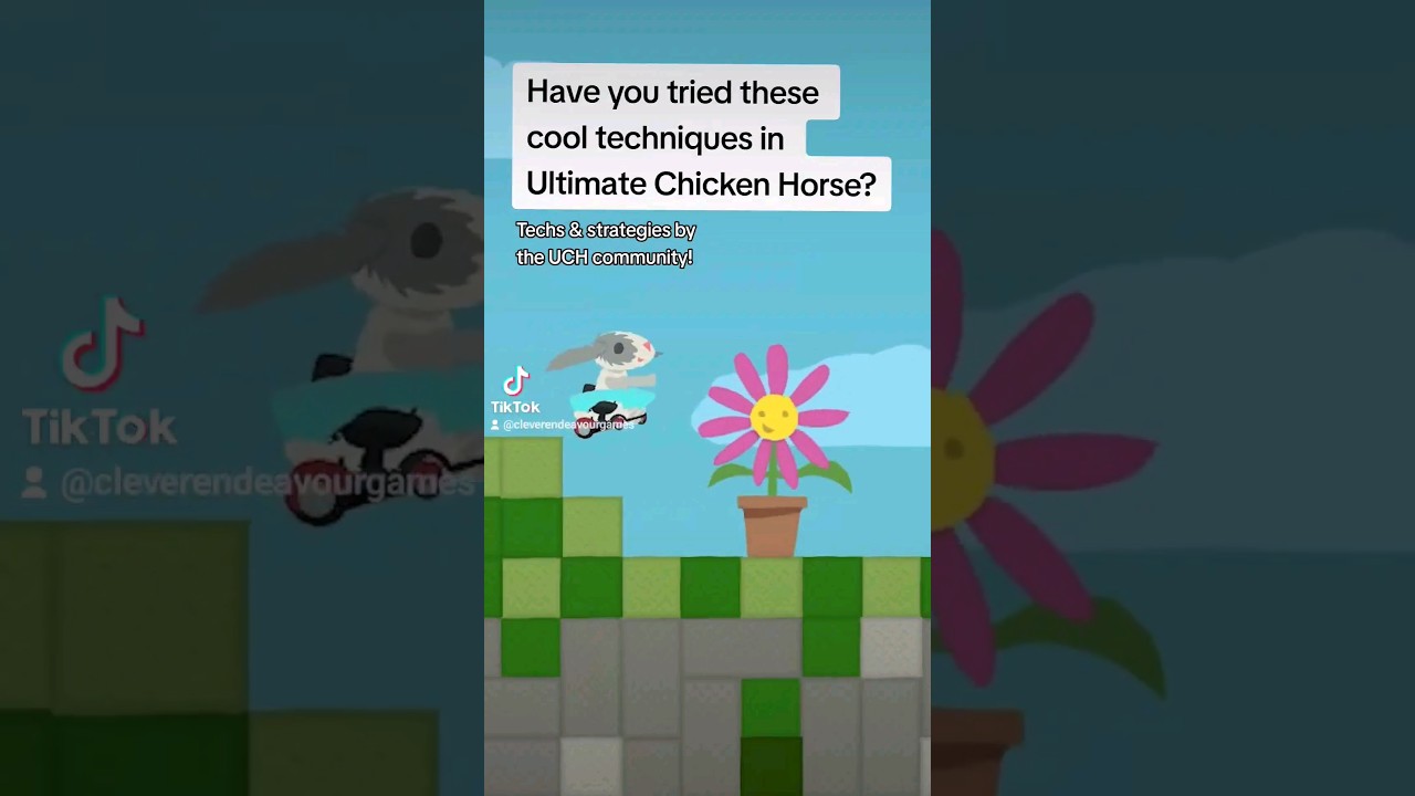 Cool techniques in #ultimatechickenhorse