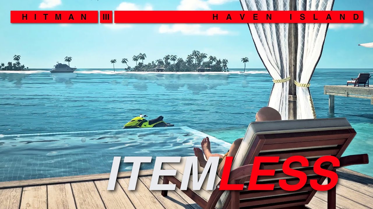 Beating Haven Island without using any items | HITMAN 3