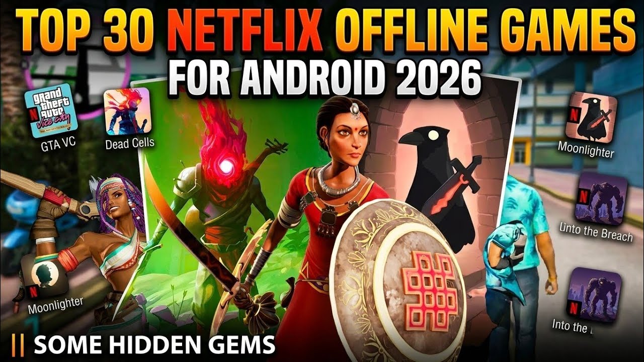  30 Netflix Offline Games For Android 2026 || Some Hidden Gems