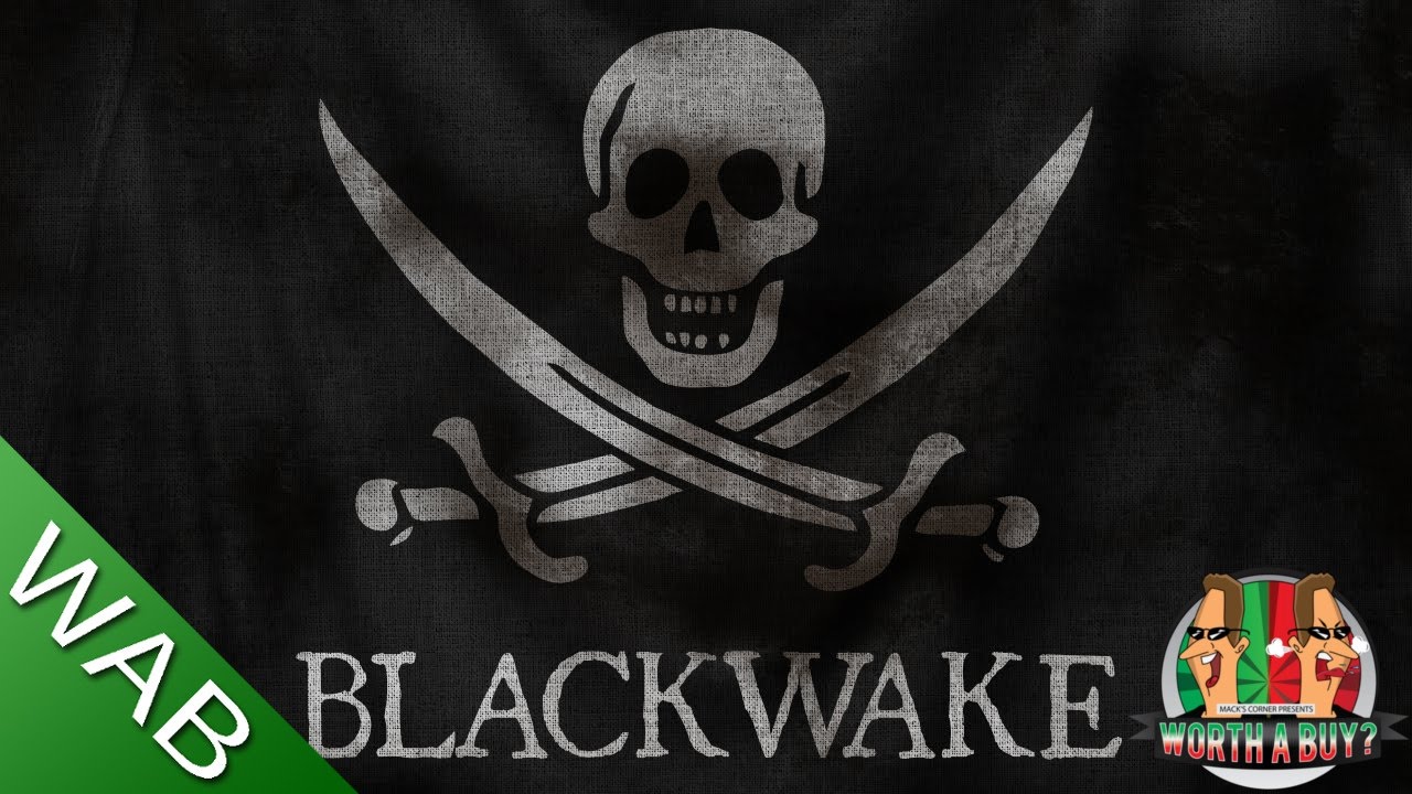 Blackwake (Early Access) - Worthabuy?