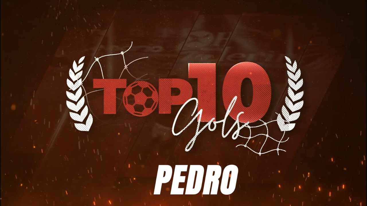 Top 10 Gols - Pedro