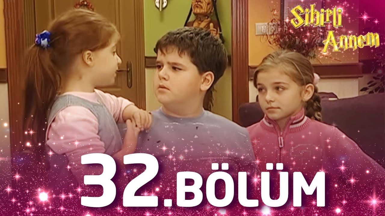 Sihirli Annem 32. Bölüm - Full Bölüm