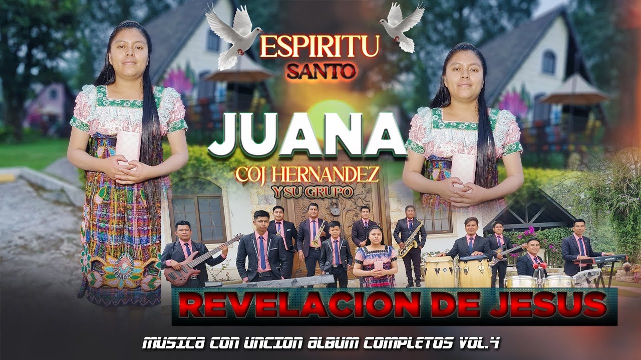 SOLISTA JUANA COJ HERNANDEZ // ALBUM COMPLETOS // ALABANZA DE ADORACION VOL.4
