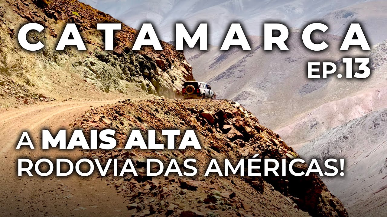 Ep.13: trecho mais desafiador da Ruta 40: Abra del Acay, a 5.000 metros &bull; Catamarca 4x4
