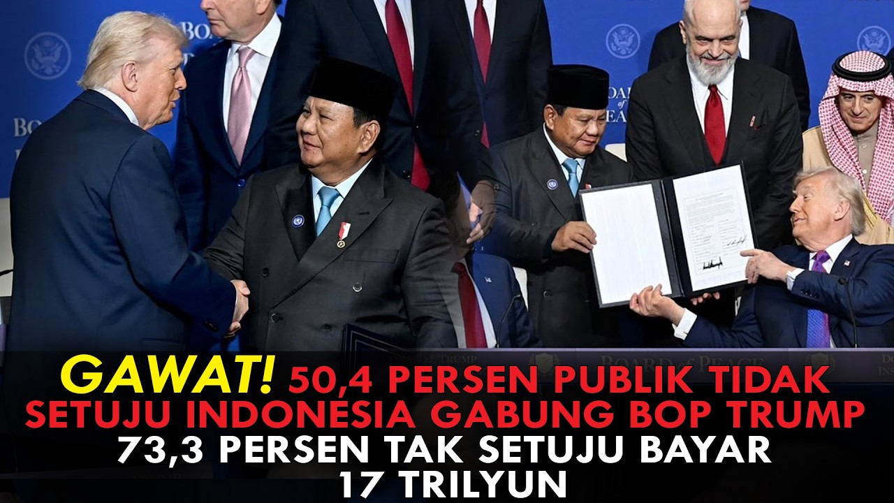 GAWAT! 50,4 % PUBLIK TIDAK SETUJU INDONESIA GABUNG BOP TRUMP. 73,3 % TAK SETUJU BAYAR 17 TRILYUN