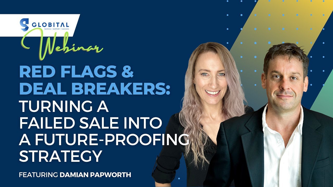 Red Flags & Deal Breakers: Turning a Failed Sale into a Future-Proofing Strategy